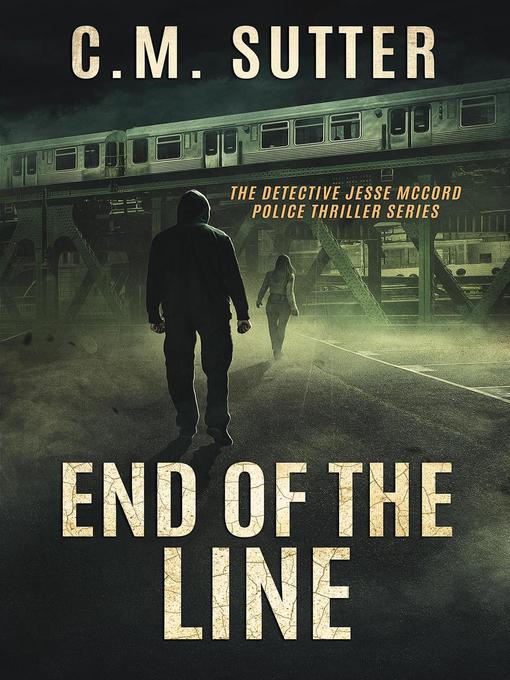Title details for End of the Line by C.M. Sutter - Available